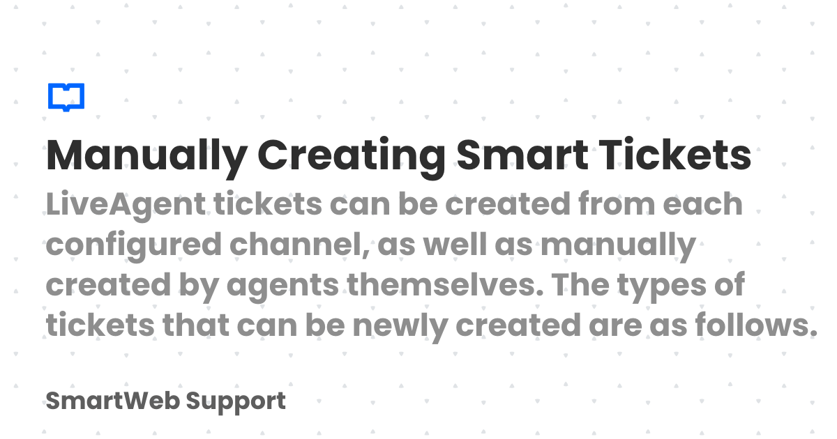 Smart Ticket Manually Creating Smart Tickets | SmartWeb Support