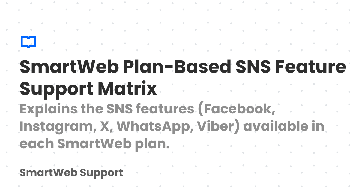 SmartWeb Plan-Based SNS Feature Support Matrix | SmartWeb Support
