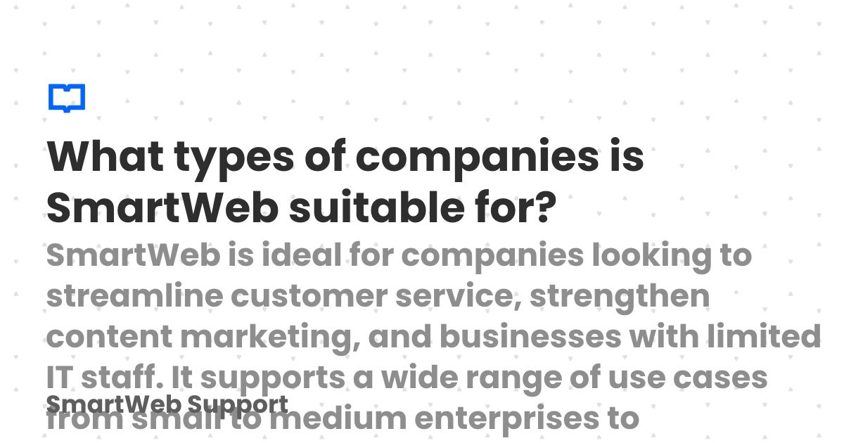 What types of companies is SmartWeb suitable for? | SmartWeb Support